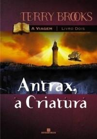 Antrax A Criatura A Viagen Livro Dois