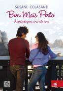 Bem Mais Perto - Acordando Para Uma Vida Nova