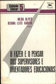 O Fazer E O Pensar Nos Supervisores E Orientadores
