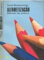 Alfabetização - Dilemas da Prática