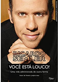 Voce Esta Louco - Uma Vida Administrada De Outra Forma
