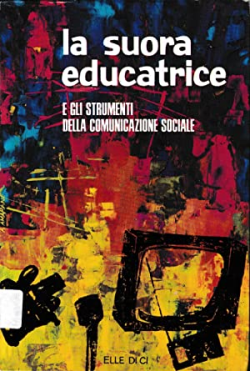La Suora Educatrice E Gli Strumenti Della Comunicazione Sociale
