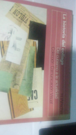 La Historia Del Collage Del Cubismo A La Actualidad Coleccion Comunicacion Visual