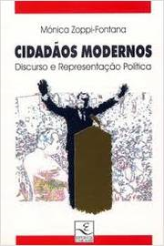 Cidadaos Modernos - Discurso E Representacao Politica