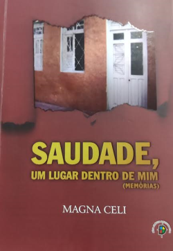 Saudade Um Lugar Dentro De Mim - Memorias