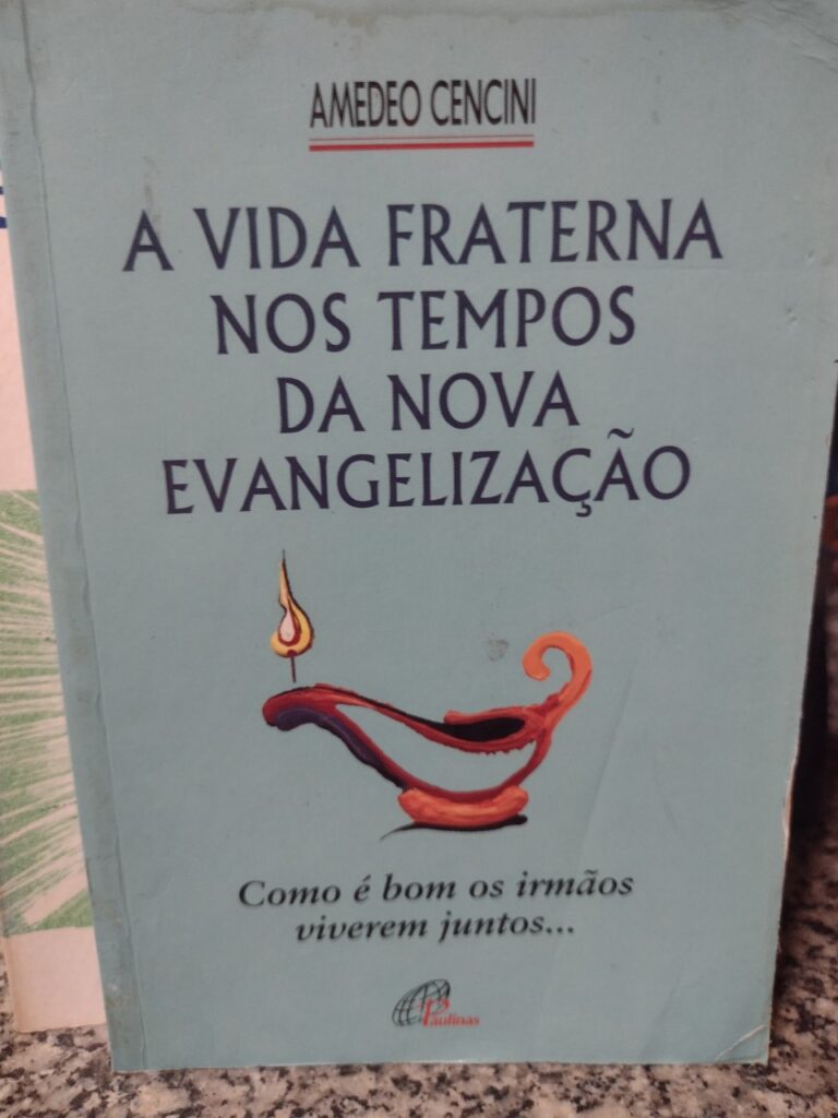 A Vida Fraterna Nos Tempos Da Nova Evangelizacao