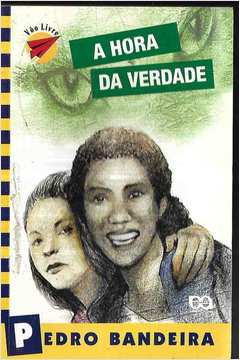 A Hora Da Verdade