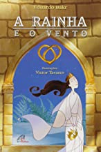 A Rainha E O Vento