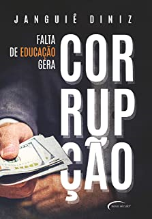 Falta De Educacao Gera Corrupcao