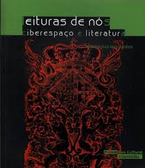 Leituras De Nos - Ciberespaco E Literatura