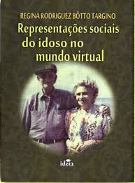 Representacoes Sociais Do Idoso No Mundo Virtual