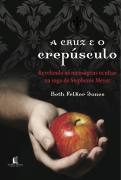 A Cruz E O Crepusculo