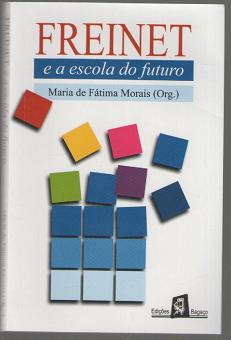 Freinet E A Escola Do Futuro