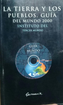 La Tierra Y Los Pueblos - Guia Del Mundo 2000