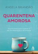 Quarentena Amorosa