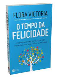 O Tempo Da Felicidade