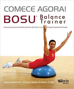 Comece Agora - Bosu Balance Trainer