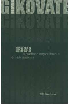 Drogas - A Melhor Experiencia E Nao Usa-las