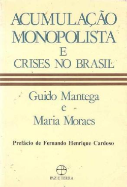Acumulacao Monopolista E Crises No Brasil