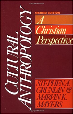 Cultural Anthropology - A Christiam Perspective