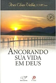 Ancorando Sua Vida Em Deus
