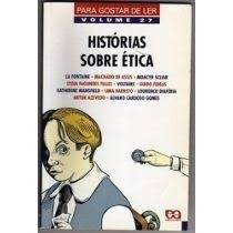 Para Gostar De Ler V.27 - Historias Sobre Etica