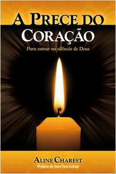 A Prece Do Coracao Para Entrar No Silencio De Deus