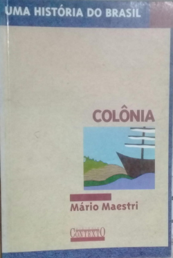 Uma Historia Do Brasil - Colonia