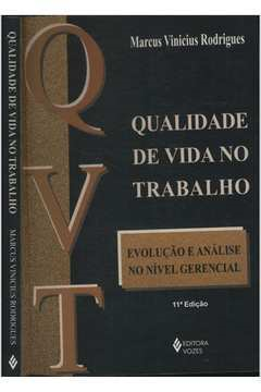 Qualidade De Vida No Trabalho - Evolucao E Analise No Nivel Gerencial