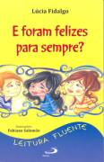E Foram Felizes Para Sempre?