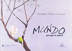 Mundo Pra Que Te Quero