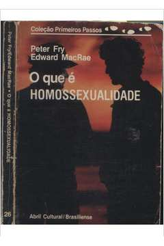 O Que E Homossexualidade - Colecao Primeiros Passsos