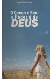 O Querer E Seu - O Poder E De Deus