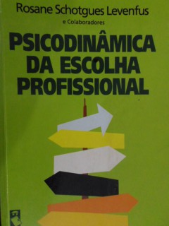 Psicodinamica Da Escolha Profissional