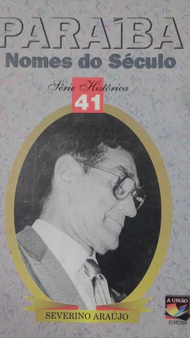 Paraiba Nomes Do Seculo - Severino Araujo