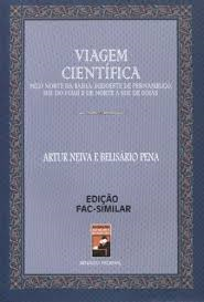 Viagem Cientifica - Pelo Norte Da Bahia Sudoeste De Pernambuco Sul Do Piaui E De Norte A Sul De Goias - Edicao Fac-similar