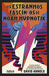 Os Estranhos Fascinios De Noah Hypnotik