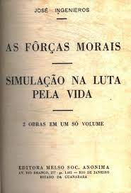 As Forcas Morais - Simulacao Na Luta Pela A Vida / Reencadernado