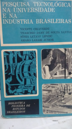 Pesquisas Tecnologica Na Universidade E Na Industria Brasileiras