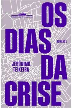 Os Dias Da Crise - Romance