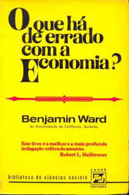 Que Ha De Errado Com A Economia, O
