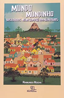 Mundo Mundinho - Historias Nem Sempre Imaginadas