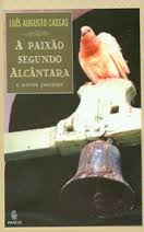A Paixao Segundo Alcantara E Novos Poemas