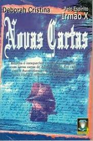 Novas Cartas - Pelo Espirito Irmao X
