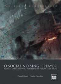 O Social No Singleplayer - Marcas Do Cotidiano Nos Espacos De Games De Acao