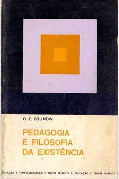 Pedagogia E Filosofia Da Existencia