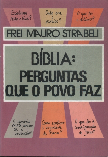 Biblia - Perguntas Que O Povo Faz