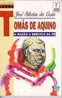 Tomas De Aquino - A Razao A Servico Da Fe