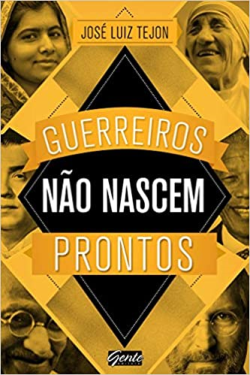 Guerreiros Nao Nascem Prontos