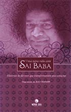 Uma Nova Vida Com Sai Baba